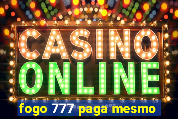 fogo 777 paga mesmo